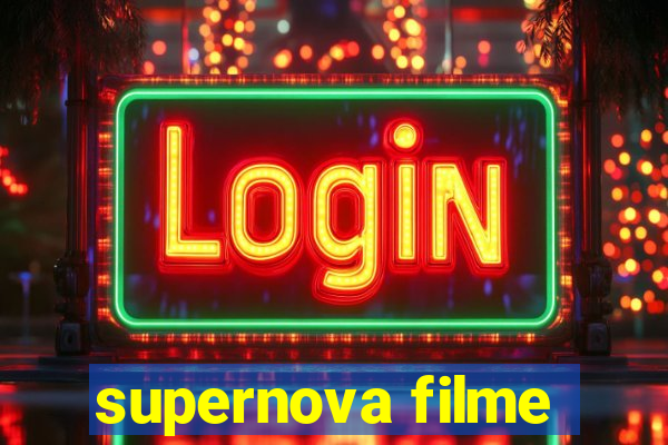 supernova filme